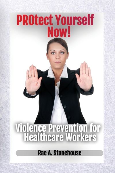 Produktbild: Protect Yourself Now! Violence Prevention for Healthcare Workers
