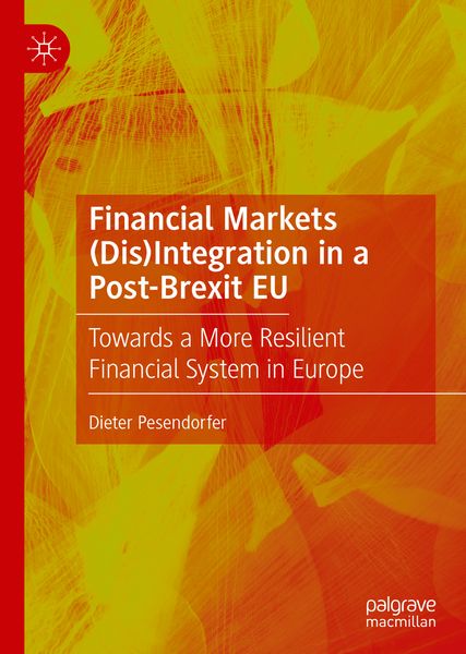 Produktbild: Financial Markets (Dis)Integration in a Post-Brexit EU