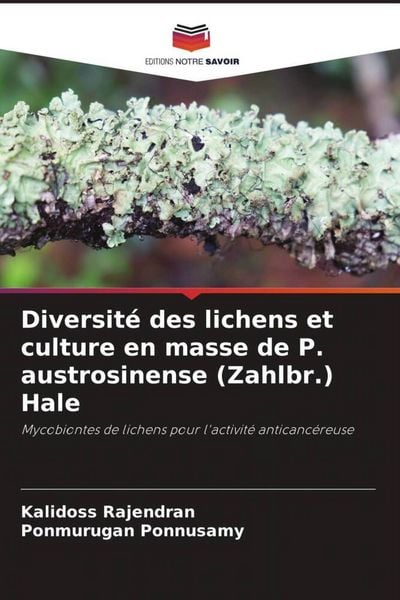 Produktbild: Diversit&eacute; des lichens et culture en masse de P. austrosinense (Zahlbr.) Hale