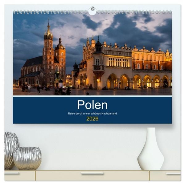 Produktbild: Polen - Reise durch unser sch&ouml;nes Nachbarland (hochwertiger Premium Wandkalender 2026 DIN A2 quer), Kunstdruck in Hochglanz