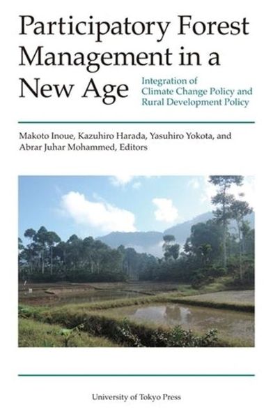 Produktbild: Participatory Forest Management in a New Age - Integration of Climate Change Policy and Rural Development Policy