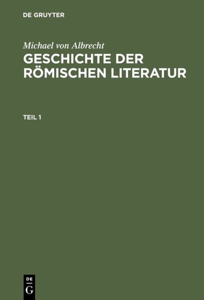 Produktbild: Geschichte der r&ouml;mischen Literatur. Teil 1
