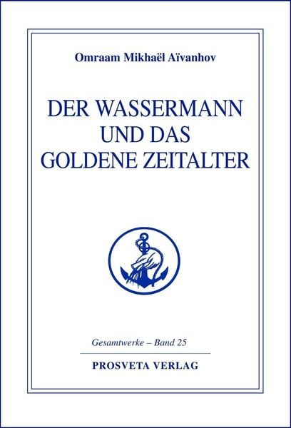Produktbild: Der Wassermann und das Goldene Zeitalter - Teil 1
