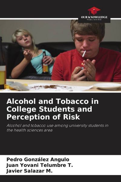 Produktbild: Alcohol and Tobacco in College Students and Perception of Risk