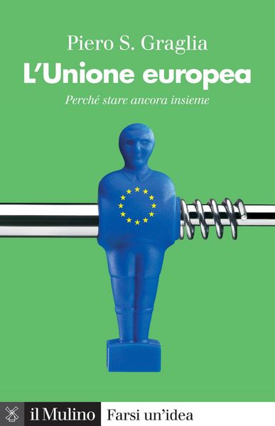 Produktbild: L' Unione europea. Perch&eacute; stare ancora insieme