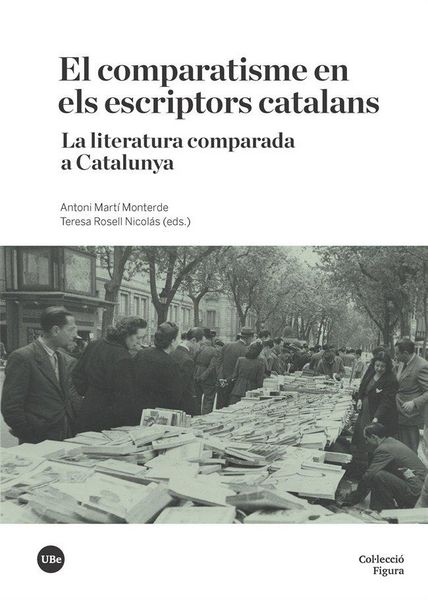 Produktbild: El comparatisme en els escriptors catalans : la literatura comparada a Catalunya