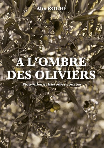 Produktbild: A l'ombre des oliviers