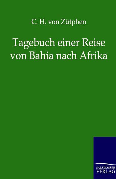Produktbild: Tagebuch einer Reise von Bahia nach Afrika