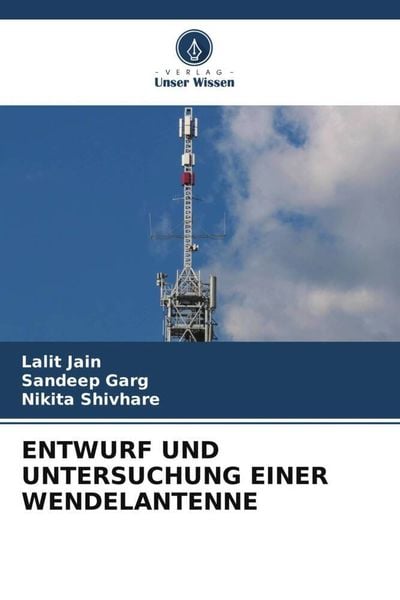 Produktbild: Entwurf und Untersuchung einer Wendelantenne