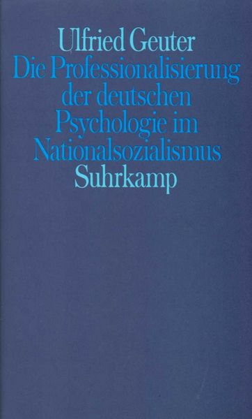 Produktbild: Die Professionalisierung der deutschen Psychologie im Nationalsozialismus