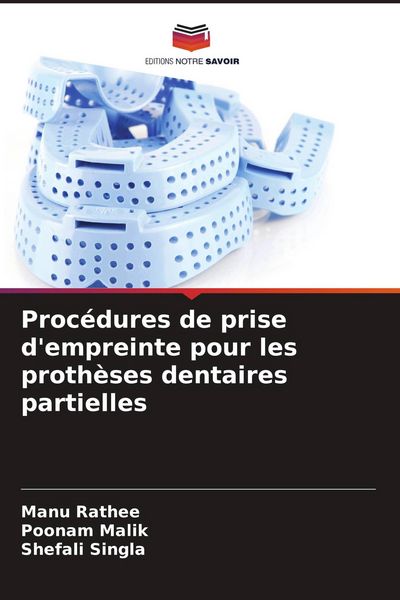 Produktbild: Proc&eacute;dures de prise d'empreinte pour les proth&egrave;ses dentaires partielles