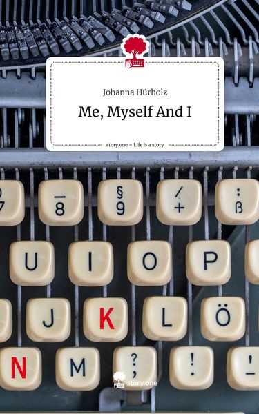 Produktbild: Me, Myself And I. Life is a Story - story.one