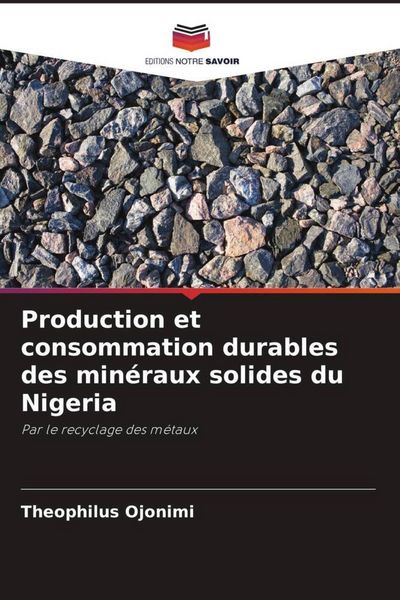 Produktbild: Production et consommation durables des min&eacute;raux solides du Nigeria