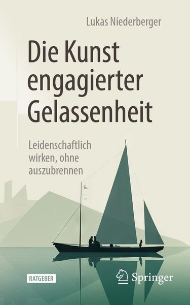 Produktbild: Die Kunst engagierter Gelassenheit