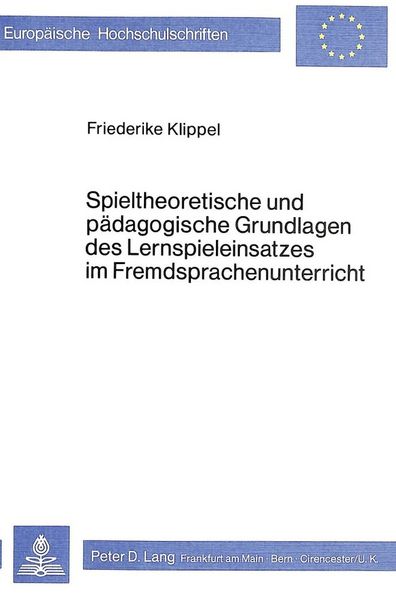 Produktbild: Spieltheoretische und p&auml;dagogische Grundlagen des Lernspieleinsatzes im Fremdsprachenunterricht