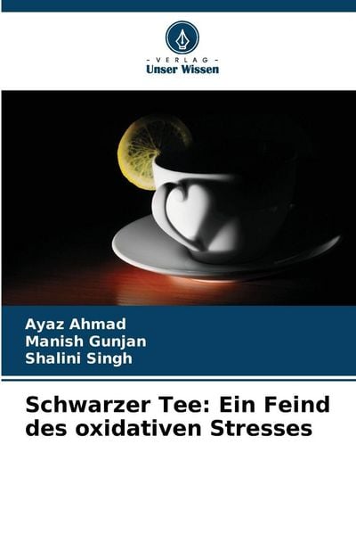 Produktbild: Schwarzer Tee: Ein Feind des oxidativen Stresses