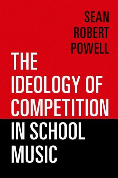 Produktbild: The Ideology of Competition in School Music