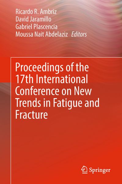 Produktbild: Proceedings of the 17th International Conference on New Trends in Fatigue and Fracture