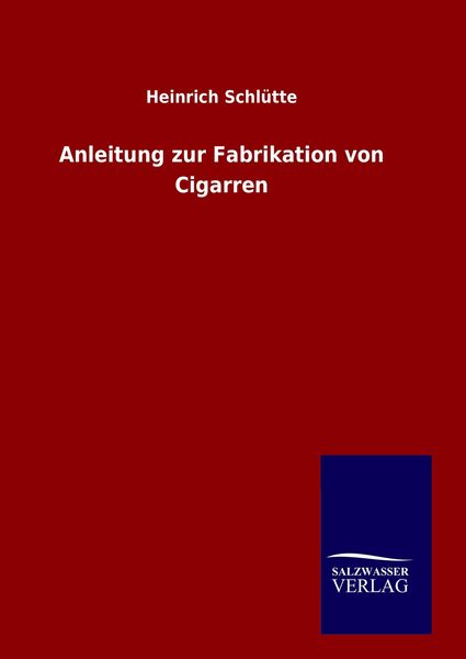 Produktbild: Anleitung zur Fabrikation von Cigarren