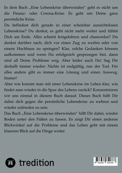 Produktbild: Eine Lebenskrise &uuml;berwinden, bek&auml;mpfen und besiegen.