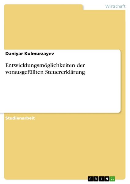 Produktbild: Entwicklungsm&ouml;glichkeiten der vorausgef&uuml;llten Steuererkl&auml;rung