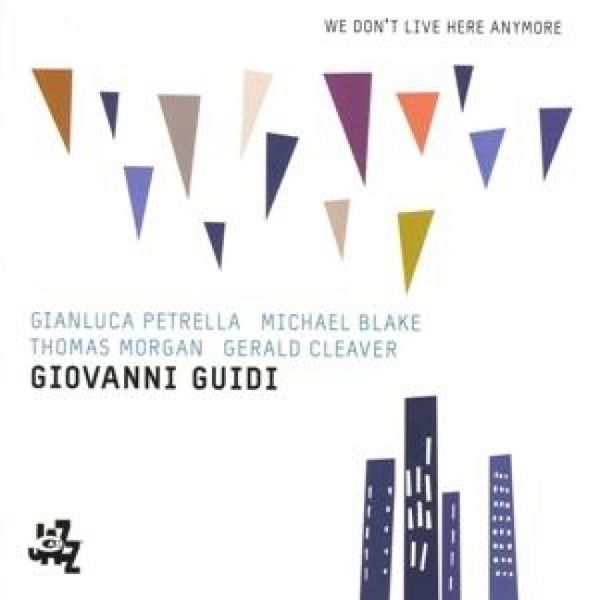 We Don't Live Here Anymore - Guidi Petrella Blake Morgan Clever, CD