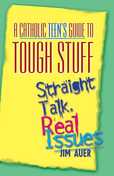 Produktbild: Catholic Teen's Guide to Tough Stuff