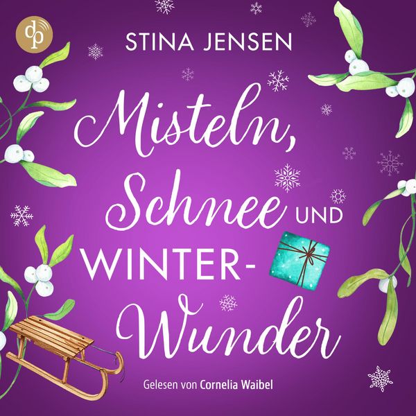 Produktbild: Misteln, Schnee und Winterwunder | Wholesome Romance H&ouml;rbuch