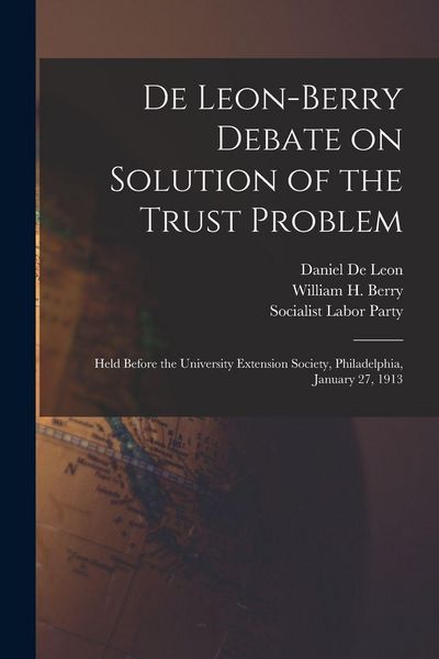 Produktbild: De Leon-Berry Debate on Solution of the Trust Problem
