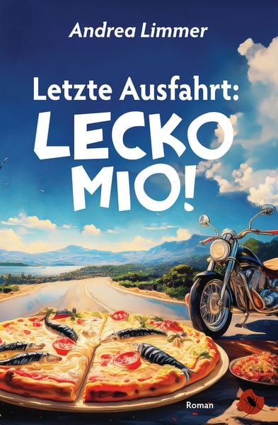 Letzte Ausfahrt: Lecko Mio!, Taschenbuch von Andrea Limmer, Periplaneta, 978-3-95996-288-9