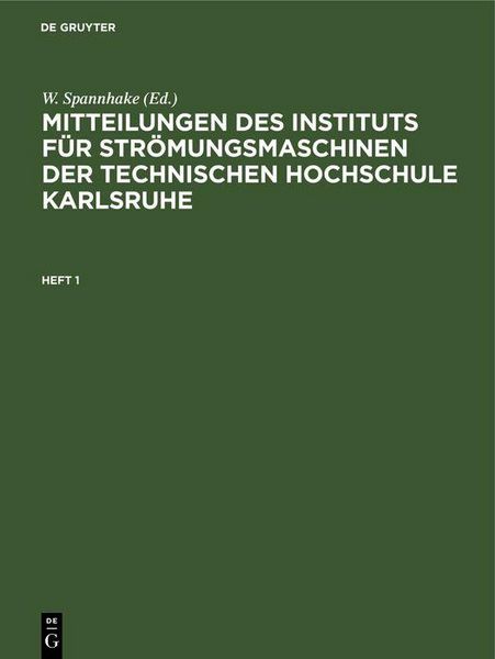 Produktbild: Mitteilungen des Instituts f&uuml;r Str&ouml;mungsmaschinen der Technischen Hochschule Karlsruhe. Heft 1