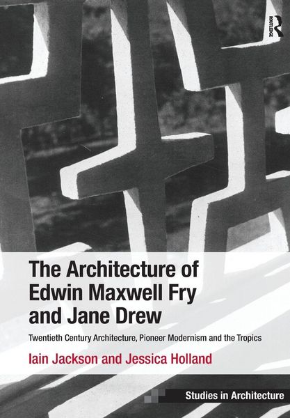 Produktbild: The Architecture of Edwin Maxwell Fry and Jane Drew