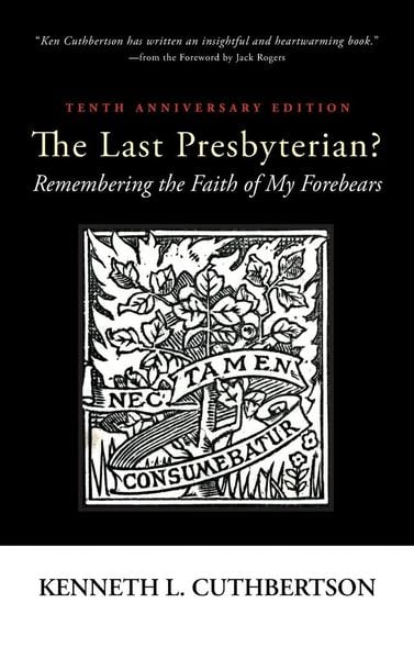 Produktbild: The Last Presbyterian? Tenth Anniversary Edition