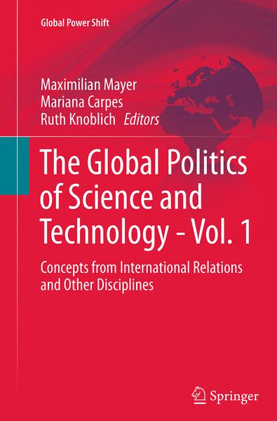 Produktbild: The Global Politics of Science and Technology - Vol. 1