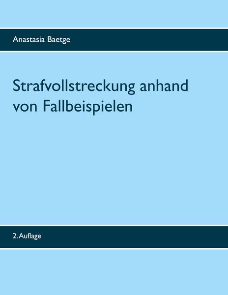 Produktbild: Strafvollstreckung anhand von Fallbeispielen