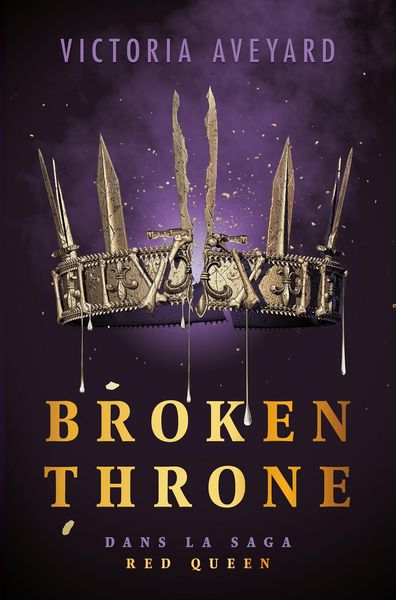 Produktbild: Broken Throne - Dans la saga Red Queen - &eacute;dition reli&eacute;e