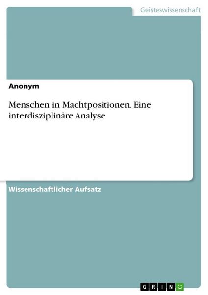 Produktbild: Menschen in Machtpositionen. Eine interdisziplin&auml;re Analyse
