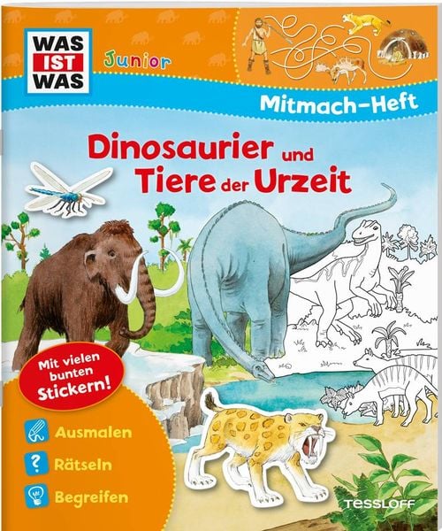 WAS IST WAS Junior Mitmach-Heft Dinosaurier und Tiere der Urzeit