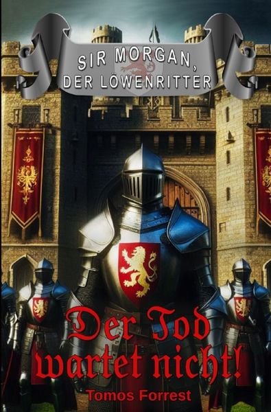 Produktbild: Sir Morgan der L&ouml;wenritter / Der Tod wartet nicht!
