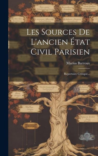 Produktbild: Les Sources De L'ancien &Eacute;tat Civil Parisien: R&eacute;pertoire Critique...