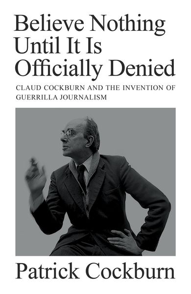 Produktbild: Believe Nothing Until It Is Officially Denied