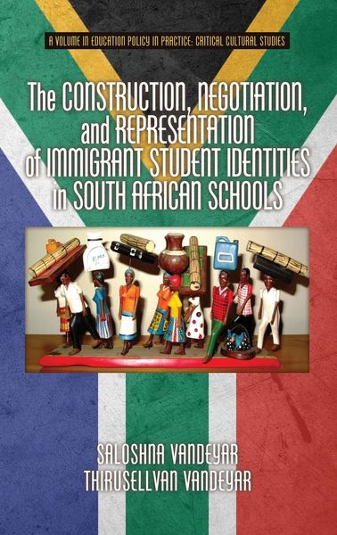 Produktbild: The Construction, Negotiation, and Representation of Immigrant Student Identities in South African Schools (HC)