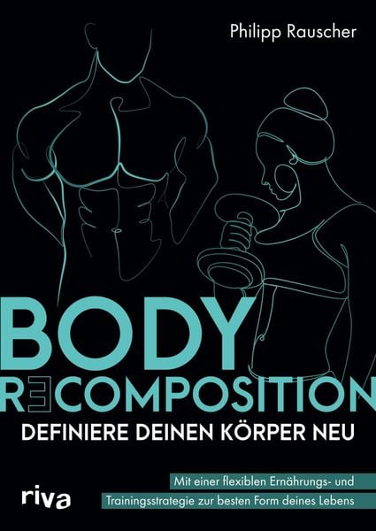 Produktbild: Body Recomposition - definiere deinen K&ouml;rper neu