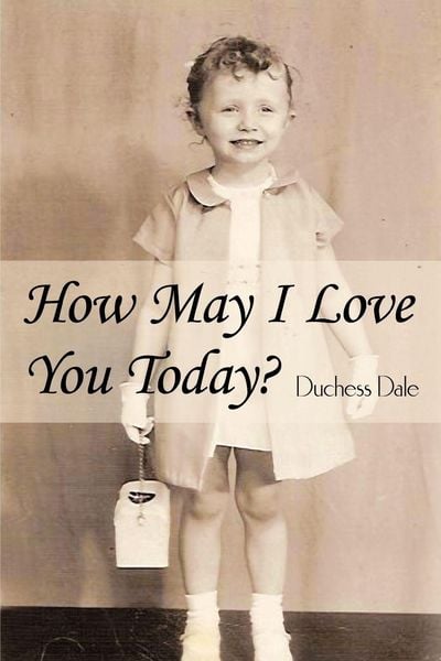 Produktbild: How May I Love You Today?
