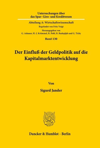 Produktbild: Der Einflu&szlig; der Geldpolitik auf die Kapitalmarktentwicklung.