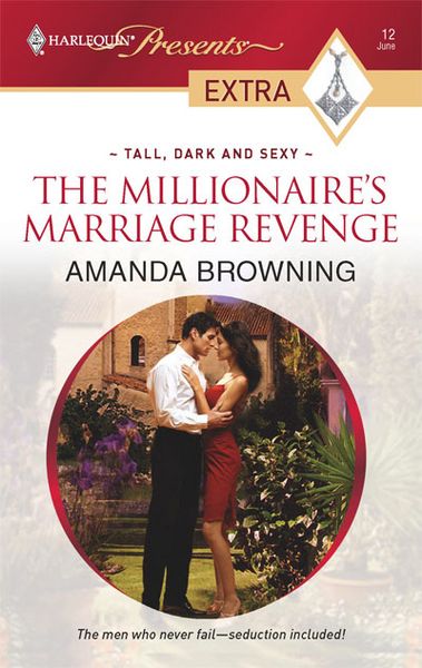 Produktbild: The Millionaire's Marriage Revenge: Tall, Dark and Sexy