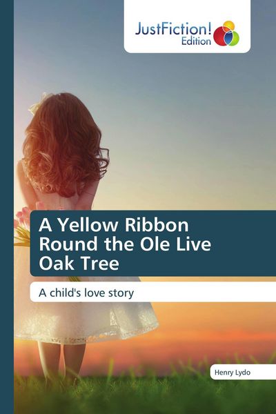 Produktbild: A Yellow Ribbon Round the Ole Live Oak Tree