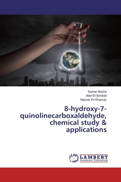 Produktbild: 8-hydroxy-7-quinolinecarboxaldehyde, chemical study & applications