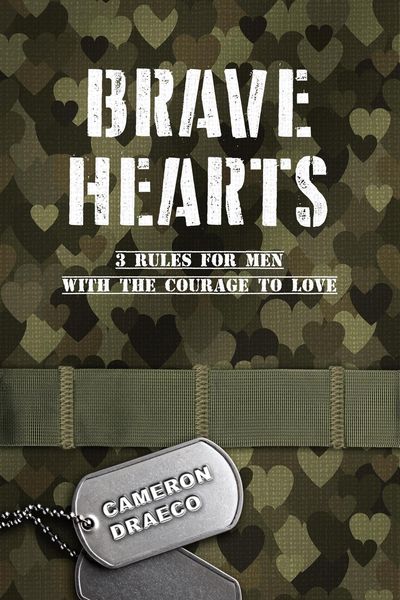 Produktbild: Brave Hearts: 3 Rules for Men with the Courage to Love