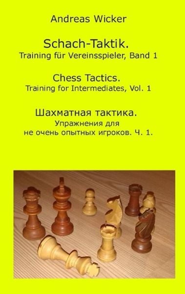 Produktbild: Schach-Taktik. Training f&uuml;r Vereinsspieler, Bd. 1